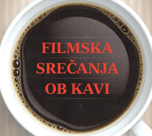 Filmska srečanja ob kavi