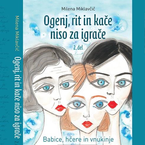 Knjiga Ogenj, rit in kače niso za igrače, 2. del