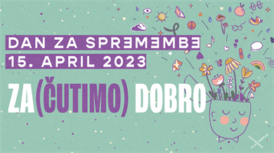  14. Dan za spremembe  – Za(čutimo)dobro